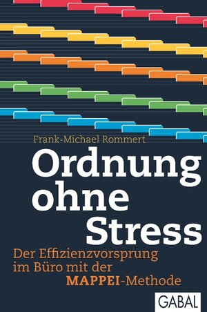 Buchcover Ordnung ohne Stress | Frank-Michael Rommert | EAN 9783869360515 | ISBN 3-86936-051-8 | ISBN 978-3-86936-051-5