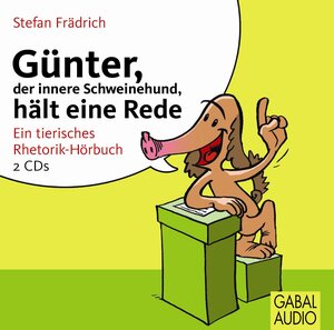 Buchcover Günter, der innere Schweinehund, hält eine Rede | Stefan Frädrich | EAN 9783869362120 | ISBN 3-86936-212-X | ISBN 978-3-86936-212-0