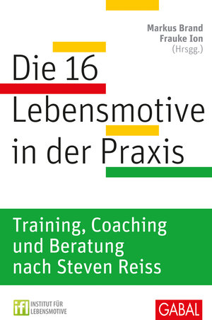 Buchcover Die 16 Lebensmotive in der Praxis  | EAN 9783869362397 | ISBN 3-86936-239-1 | ISBN 978-3-86936-239-7