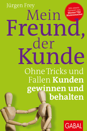 Buchcover Mein Freund, der Kunde | Jürgen Frey | EAN 9783869364339 | ISBN 3-86936-433-5 | ISBN 978-3-86936-433-9