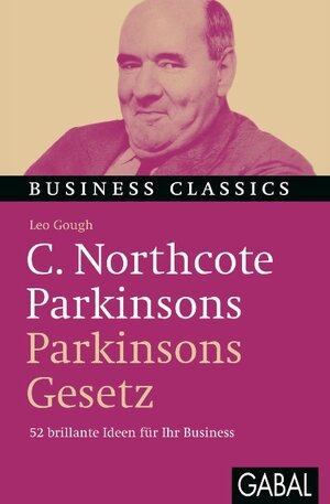 Buchcover C. Northcote Parkinsons „Parkinsons Gesetz“ | Leo Gough | EAN 9783869364438 | ISBN 3-86936-443-2 | ISBN 978-3-86936-443-8