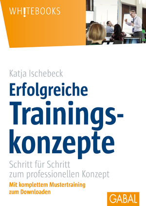 Buchcover Erfolgreiche Trainingskonzepte | Katja Ischebeck | EAN 9783869366029 | ISBN 3-86936-602-8 | ISBN 978-3-86936-602-9