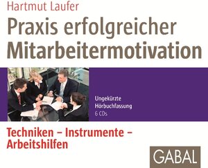Buchcover Praxis erfolgreicher Mitarbeitermotivation | Hartmut Laufer | EAN 9783869366500 | ISBN 3-86936-650-8 | ISBN 978-3-86936-650-0