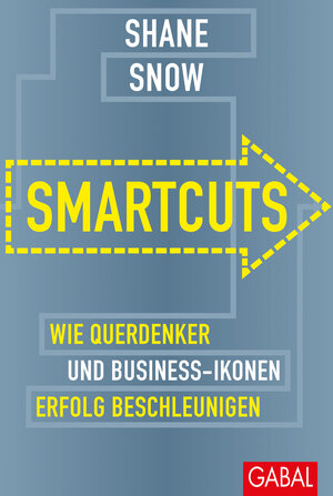Buchcover Smartcuts | Shane Snow | EAN 9783869366593 | ISBN 3-86936-659-1 | ISBN 978-3-86936-659-3