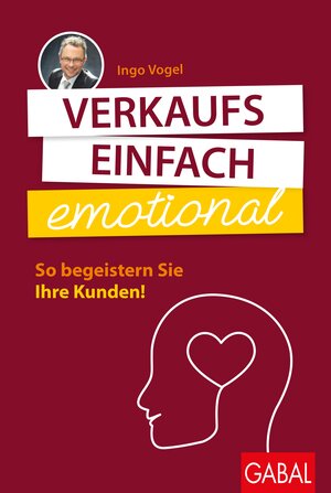 Buchcover Verkaufs einfach emotional | Ingo Vogel | EAN 9783869366678 | ISBN 3-86936-667-2 | ISBN 978-3-86936-667-8