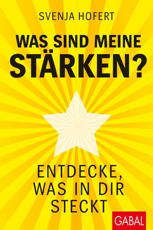 Buchcover Was sind meine Stärken? | Svenja Hofert | EAN 9783869366937 | ISBN 3-86936-693-1 | ISBN 978-3-86936-693-7
