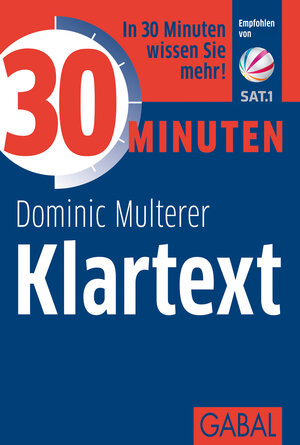 Buchcover 30 Minuten Klartext | Dominic Multerer | EAN 9783869367378 | ISBN 3-86936-737-7 | ISBN 978-3-86936-737-8