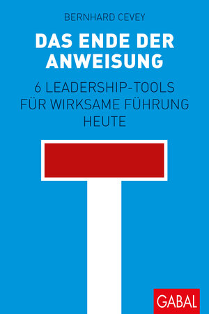 Buchcover Das Ende der Anweisung | Bernhard Cevey | EAN 9783869367927 | ISBN 3-86936-792-X | ISBN 978-3-86936-792-7