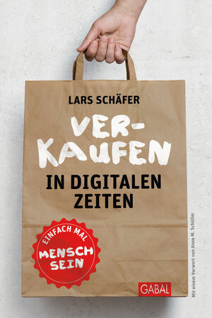 Buchcover Verkaufen in digitalen Zeiten | Lars Schäfer | EAN 9783869367941 | ISBN 3-86936-794-6 | ISBN 978-3-86936-794-1