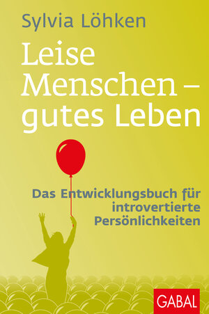 Buchcover Leise Menschen – gutes Leben | Sylvia Löhken | EAN 9783869368009 | ISBN 3-86936-800-4 | ISBN 978-3-86936-800-9