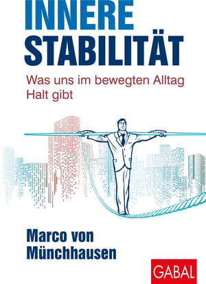 Buchcover Innere Stabilität | Marco von Münchhausen | EAN 9783869368016 | ISBN 3-86936-801-2 | ISBN 978-3-86936-801-6