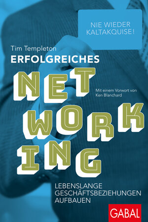 Buchcover Erfolgreiches Networking | Tim Templeton | EAN 9783869368283 | ISBN 3-86936-828-4 | ISBN 978-3-86936-828-3