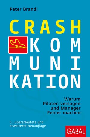 Buchcover Crash-Kommunikation | Peter Brandl | EAN 9783869368306 | ISBN 3-86936-830-6 | ISBN 978-3-86936-830-6