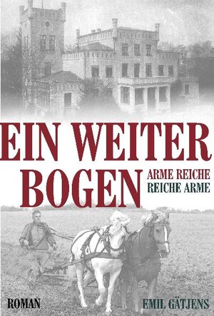 Buchcover Ein weiter Bogen | Emil Gätjens | EAN 9783869371955 | ISBN 3-86937-195-1 | ISBN 978-3-86937-195-5