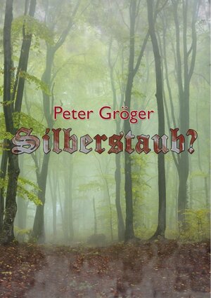 Buchcover Silberstaub | Peter Gröger | EAN 9783869377742 | ISBN 3-86937-774-7 | ISBN 978-3-86937-774-2