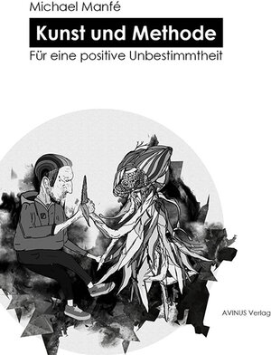 Buchcover Kunst und Methode | Michael Manfé | EAN 9783869380469 | ISBN 3-86938-046-2 | ISBN 978-3-86938-046-9