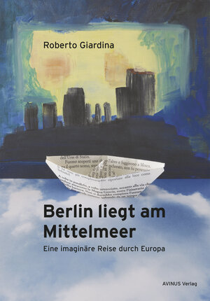 Buchcover Berlin liegt am Mittelmeer | Roberto Giardina | EAN 9783869380537 | ISBN 3-86938-053-5 | ISBN 978-3-86938-053-7