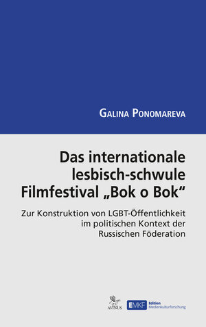 Buchcover Das internationale lesbisch-schwule Filmfestival "Bok o Bok" | Galina Ponomareva | EAN 9783869380612 | ISBN 3-86938-061-6 | ISBN 978-3-86938-061-2