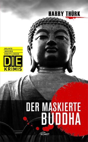 Buchcover Der maskierte Buddha | Harry Thürk | EAN 9783869412672 | ISBN 3-86941-267-4 | ISBN 978-3-86941-267-2
