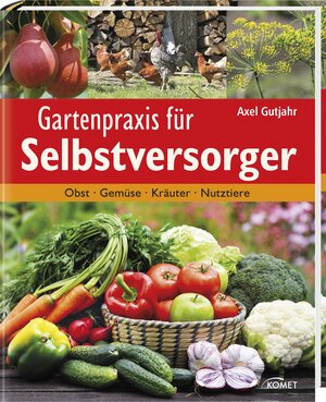 Buchcover Gartenpraxis für Selbstversorger | Axel Gutjahr | EAN 9783869416298 | ISBN 3-86941-629-7 | ISBN 978-3-86941-629-8