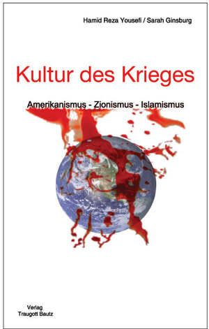 Buchcover Kultur des Krieges | Hamid Reza Yousefi | EAN 9783869454344 | ISBN 3-86945-434-2 | ISBN 978-3-86945-434-4