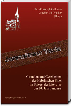 Buchcover Gestalten und Geschichten der Hebräischen Bibel im Spiegel der Literatur des 20. Jahrhunderts  | EAN 9783869457727 | ISBN 3-86945-772-4 | ISBN 978-3-86945-772-7