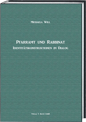 Buchcover Pfarramt und Rabbinat | Michaela Will | EAN 9783869459561 | ISBN 3-86945-956-5 | ISBN 978-3-86945-956-1