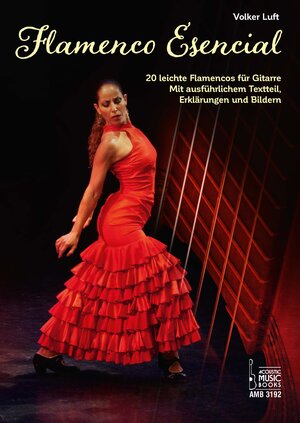 Buchcover Flamenco Esencial. | Volker Luft | EAN 9783869473925 | ISBN 3-86947-392-4 | ISBN 978-3-86947-392-5