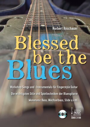 Buchcover Blessed Be the Blues. Mit CD | Norbert Roschauer | EAN 9783869473994 | ISBN 3-86947-399-1 | ISBN 978-3-86947-399-4