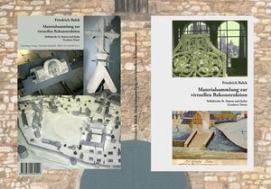 Buchcover Materialsammlung zur virtuellen Rekonstruktion | Friedrich Balck | EAN 9783869484129 | ISBN 3-86948-412-8 | ISBN 978-3-86948-412-9