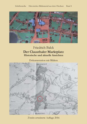 Buchcover Der Clausthaler Marktplatz | Friedrich Balck | EAN 9783869485386 | ISBN 3-86948-538-8 | ISBN 978-3-86948-538-6
