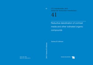 Buchcover Reductive deiodination of contrast media and other iodinated organic compounds | Fatima El-Athman | EAN 9783869485850 | ISBN 3-86948-585-X | ISBN 978-3-86948-585-0
