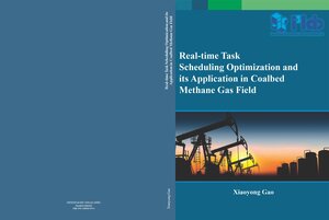 Buchcover Real-Time Task Scheduling Optimization and its Application in Coalbed methane Gas Field | Xiaoyong Gao | EAN 9783869489704 | ISBN 3-86948-970-7 | ISBN 978-3-86948-970-4