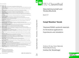 Buchcover Titanium/PMMA sandwich materials for biomedical applications: Experiments and simulation | Gargi Shankar Nayak | EAN 9783869489766 | ISBN 3-86948-976-6 | ISBN 978-3-86948-976-6