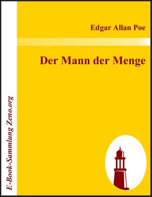 Buchcover Der Mann der Menge | Edgar A Poe | EAN 9783869514413 | ISBN 3-86951-441-8 | ISBN 978-3-86951-441-3