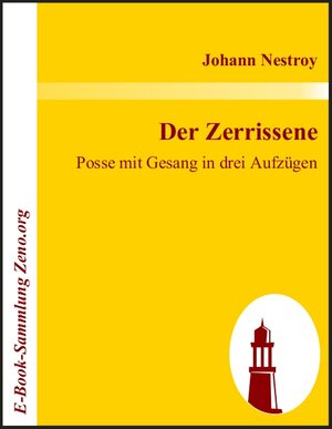 Buchcover Der Zerrissene | Johann Nestroy | EAN 9783869516004 | ISBN 3-86951-600-3 | ISBN 978-3-86951-600-4