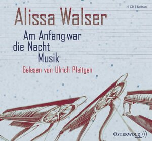 Buchcover Am Anfang war die Nacht Musik | Alissa Walser | EAN 9783869520292 | ISBN 3-86952-029-9 | ISBN 978-3-86952-029-2