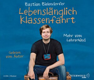 Buchcover Lebenslänglich Klassenfahrt | Bastian Bielendorfer | EAN 9783869521381 | ISBN 3-86952-138-4 | ISBN 978-3-86952-138-1