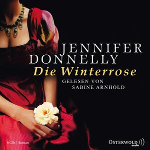 Buchcover Die Winterrose | Jennifer Donnelly | EAN 9783869521497 | ISBN 3-86952-149-X | ISBN 978-3-86952-149-7