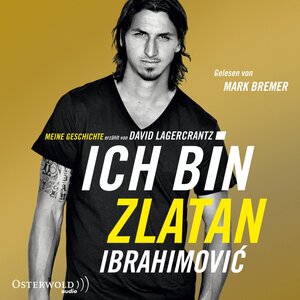 Buchcover Ich bin Zlatan | Zlatan Ibrahimovic | EAN 9783869521831 | ISBN 3-86952-183-X | ISBN 978-3-86952-183-1