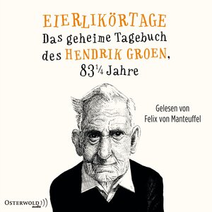 Buchcover Eierlikörtage | Hendrik Groen | EAN 9783869523286 | ISBN 3-86952-328-X | ISBN 978-3-86952-328-6