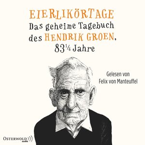 Buchcover Eierlikörtage | Hendrik Groen | EAN 9783869523682 | ISBN 3-86952-368-9 | ISBN 978-3-86952-368-2