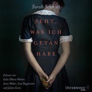Buchcover Seht, was ich getan habe | Sarah Schmidt | EAN 9783869523866 | ISBN 3-86952-386-7 | ISBN 978-3-86952-386-6