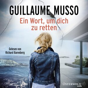Buchcover Ein Wort, um dich zu retten | Guillaume Musso | EAN 9783869524986 | ISBN 3-86952-498-7 | ISBN 978-3-86952-498-6