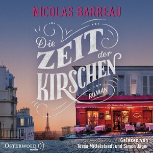 Buchcover Die Zeit der Kirschen | Nicolas Barreau | EAN 9783869525112 | ISBN 3-86952-511-8 | ISBN 978-3-86952-511-2