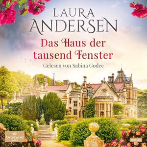 Buchcover Das Haus der tausend Fenster | Laura Andersen | EAN 9783869525310 | ISBN 3-86952-531-2 | ISBN 978-3-86952-531-0