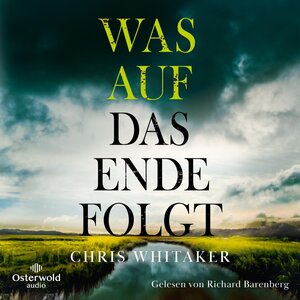 Buchcover Was auf das Ende folgt | Chris Whitaker | EAN 9783869525549 | ISBN 3-86952-554-1 | ISBN 978-3-86952-554-9