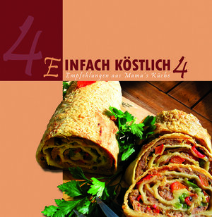 Buchcover Einfach Köstlich 4 | Lichtzeichen Verlag | EAN 9783869540030 | ISBN 3-86954-003-6 | ISBN 978-3-86954-003-0