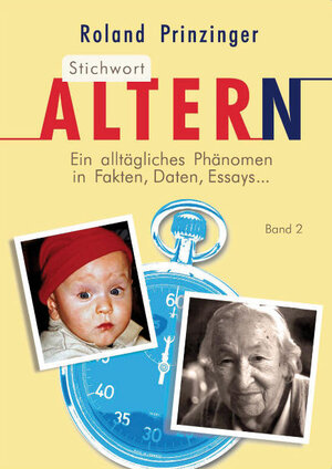 Buchcover Stichwort Altern | Roland Prinzinger | EAN 9783869555157 | ISBN 3-86955-515-7 | ISBN 978-3-86955-515-7