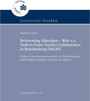 Buchcover Reinventing Education – Web 2.0 Tools to foster Teacher Collaboration in Brandenburg ONLIFE | Hartmut Giest | EAN 9783869560274 | ISBN 3-86956-027-4 | ISBN 978-3-86956-027-4